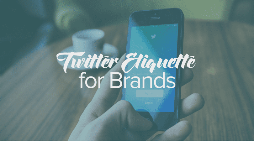 Twitter Etiquette for Brands